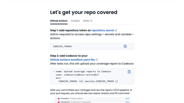 CMake Coverage Example: Screenshot shows codecov.io console. The title reads, Let's get your repo covered. Below, there are two steps outlines, adding a repository secret and adding codecov to your Git Hub workflow.