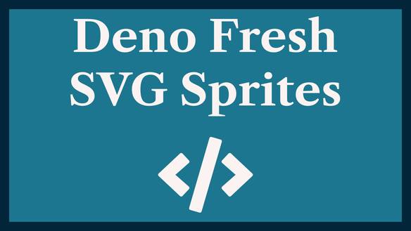 Deno Fresh SVG Sprites: Optimized Icons 🔥