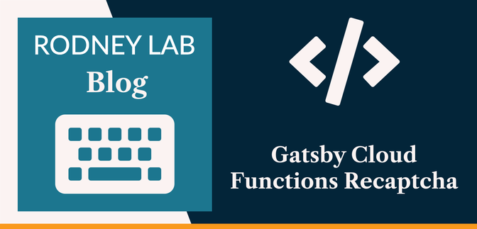 Gatsby Cloud Functions reCAPTCHA