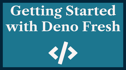 Getting Started with Deno Fresh & the Platform 🍋