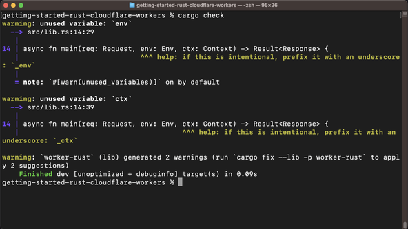 Getting Started with Rust Cloudflare Workers: Cargo check: screenshot shows Terminal user has typed "cargo check". Feedback includes warnings on the env and ctx variables being unused.  Feedback is detailed with line numbers for the source code and clear annotations showing the exact word the warnings pertain to.