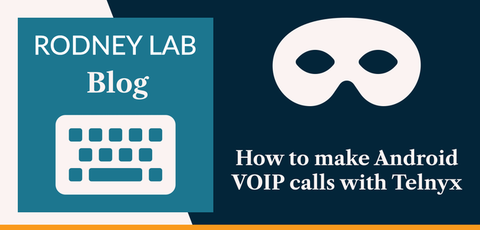 How to make Android VoIP Calls with Telnyx