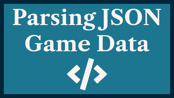 Parsing JSON Game Data: Read JSON in C++ GameDev 🕹️