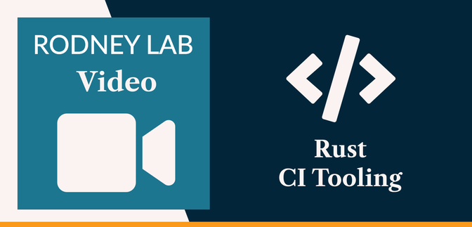 Rust CI Tooling