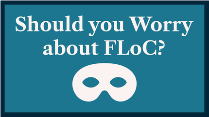 Should you Worry about FLoC? How to Opt your Site out