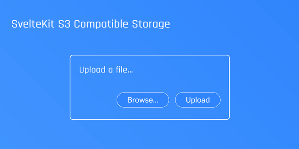 SvelteKit S3 Compatible Storage: screen capture shows a custom file styled input, with a button labelled Browse.