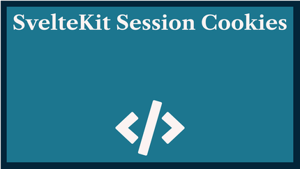 SvelteKit Session Cookies: going HttpOnly