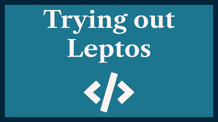 Trying out Leptos: Fine-grained Reactive Framework for Rust 🦀