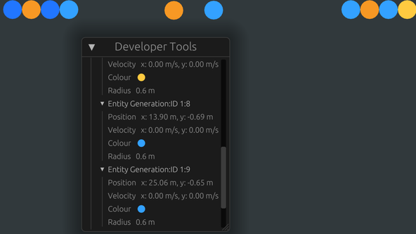 Using egui for Bevy ECS Introspection: A number of blue, yellow and orange bubbles are trapped at the top of the screen. The Developer tools panel appears to contain details for all of them, with the details for just 2 or 3 scrolled into view. The headings Entity Generation:ID 1:8 and Entity Generation:ID 1:9 are visible. These top sections with Position, Velocity, Colour, and Radius data for their respective bubble.
